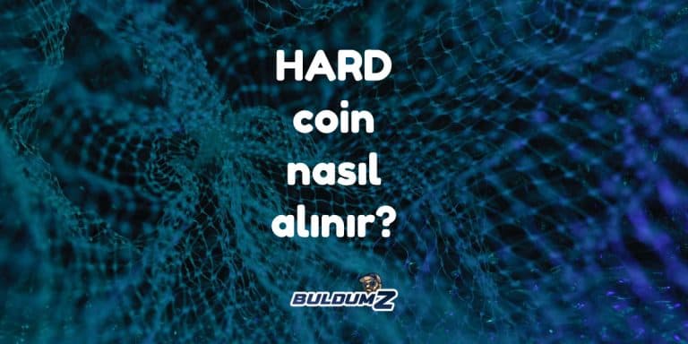 hard coin nasıl alınır